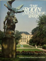 The Rodin Museum of Paris.  Nicolai Canetti Monique Laurent Sandy Lesberg